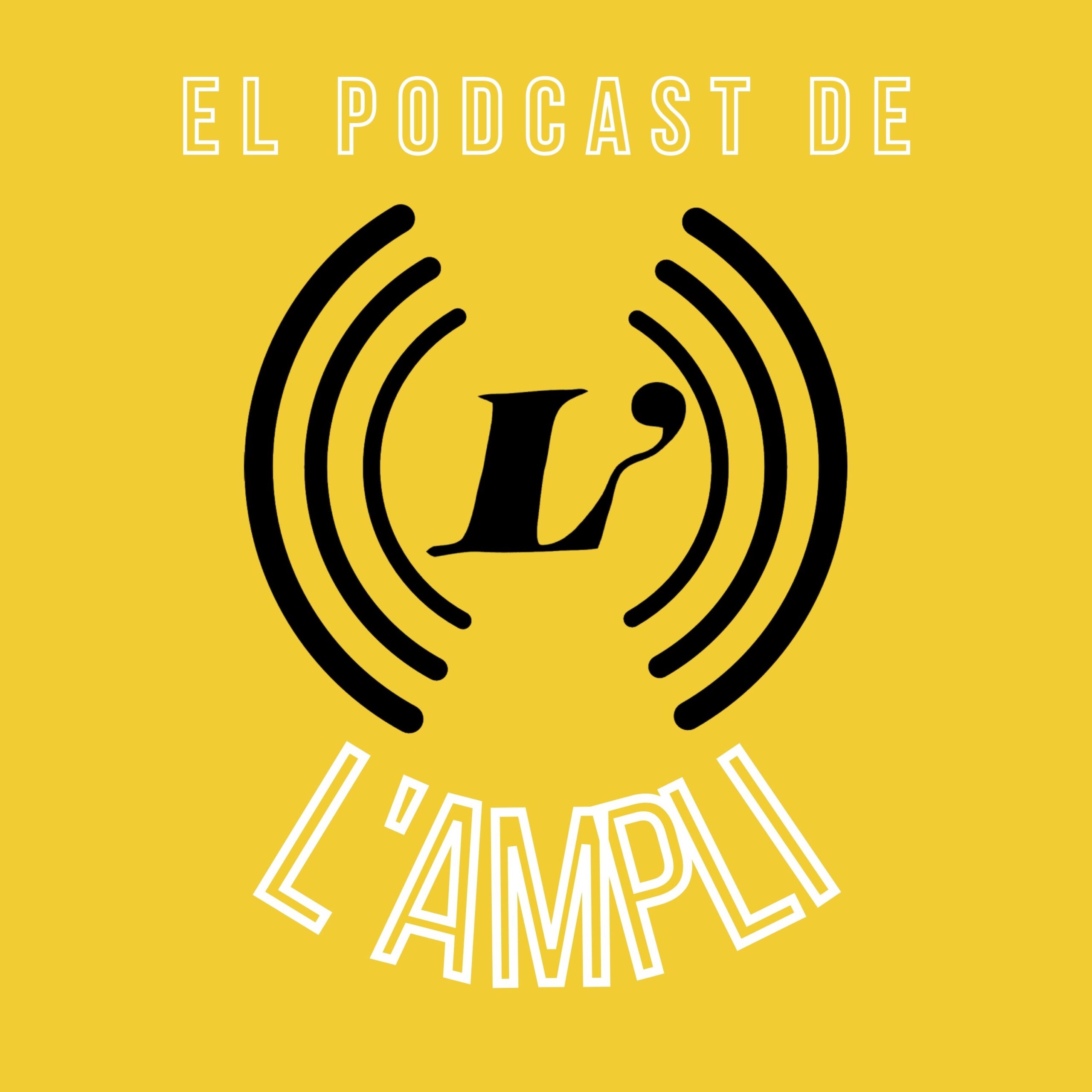 El podcast de L'Ampli